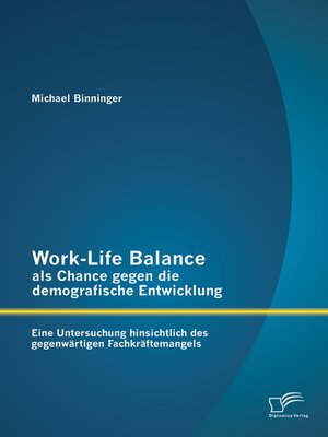cover image of Work-Life Balance als Chance gegen die demografische Entwicklung